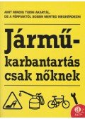 Williams, Charlotte - Járműkarbantartás csak nőknek