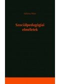 Sárkány Péter - Szociálpedagógiai elméletek