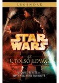 Michael Reaves, Maya Kaathryn Bohnhoff - Star Wars - Az utolsó lovag