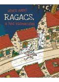 Wéber Anikó - Ragacs, a hős kismacska
