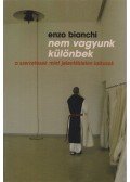 Enzo Bianchi - Nem vagyunk különbek