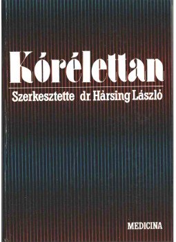 Dr. Hársing László - Kórélettan Dr. Hársing László - Kórélettan, Budapest 1988 antikvár könyv