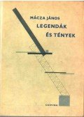 Mácza János - Legendák és tények
