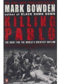 Bowden, Mark - Killing Pablo