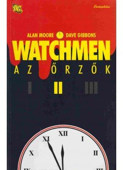 Moore, Alan, Gibbons, Dave - Watchmen - Az őrzők II. kötet Moore, Alan, Gibbons, Dave - Watchmen - Az őrzők II. kötet, 0 antikvár könyv