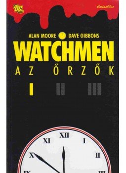 Moore, Alan, Gibbons, Dave - Watchmen - Az őrzők I. kötet Moore, Alan, Gibbons, Dave - Watchmen - Az őrzők I. kötet, 0 antikvár könyv
