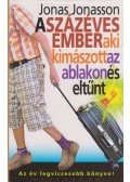 Jonas Jonasson - A százéves ember, aki kimászott az ablakon és eltűnt