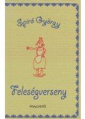 Spiró György - Feleségverseny