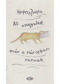 Kapecz Zsuzsa - Az angyalok már a városban vannak (dedikált)