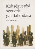 Csermák Judit,Dér Géza,Nagy Istvánné,Pintérné Csermák Jolán - Költségvetési szervek gazdálkodása