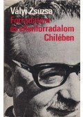 Vályi Zsuzsa - Forradalom és ellenforradalom Chilében (dedikált)