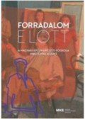 Blaskóné Majkó Katalin - Forradalom előtt - A Magyar Képzőművészeti Főiskola 1945 és 1956 között