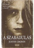 Justin Cronin - A szabadulás