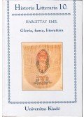 Hargittay Emil - Gloria, fama, literatura