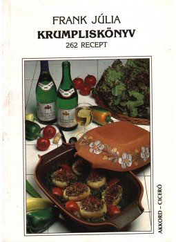 Frank Júlia - Krumpliskönyv Frank Júlia - Krumpliskönyv, Budapest 0 antikvár könyv