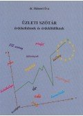 Hámori Éva - Üzleti szótár érdekelteknek és érdeklődőknek