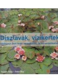 Yvonne Rees,Peter May - Dísztavak, vízikertek