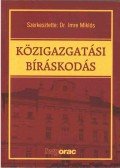 Imre Miklós (szerk.) - Közigazgatási bíráskodás