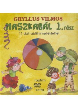 Gryllus Vilmos - Maszkabál 1. rész Gryllus Vilmos - Maszkabál 1. rész, Budapest 2012 antikvár könyv
