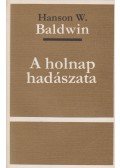 Hanson W. Baldwin - A holnap hadászata