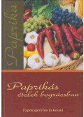 L. Horváth Csilla - Paprikás ételek bográcsban - Paprikagerichte in Kessel