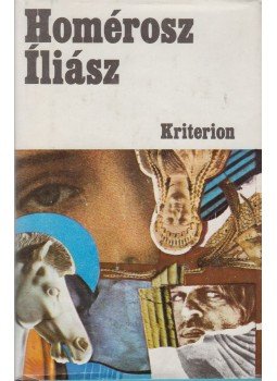 Homérosz - Íliász Homérosz - Íliász, Bukarest 1983 antikvár könyv