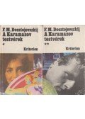 Dosztojevszkij, Fjodor Mihajlovics - A Karamazov testvérek I-II.