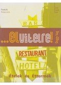 Hervé-Lóránth Ervin - Ételek és Éttermek - ...elvitelre!