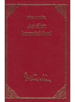Jókai Mór - Az élet komédiásai Jókai Mór - Az élet komédiásai, Budapest 2010 antikvár könyv