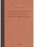 Schaff, Adam - A Marxista-Leninista igazságelmélet néhány problémája