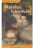 Richard Rhodes - Halálos lakomák