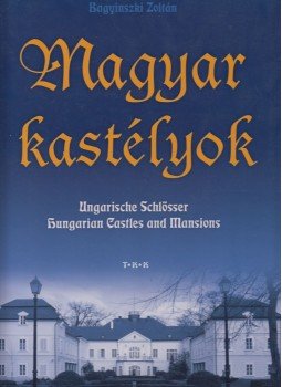 Bagyinszki Zoltán - Magyar kastélyok Bagyinszki Zoltán - Magyar kastélyok, Debrecen 0 antikvár könyv