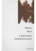 Wilhelm Hauff - A spessarti vendégfogadó