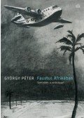 György Péter - Faustus Afrikában