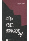 Gágyor Péter - Isten veled, Monarchia (dedikált)