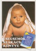 Devics Józsefné - Csecsemők szakácskönyve