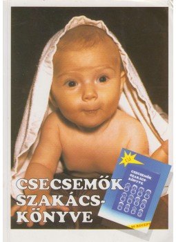 Devics Józsefné - Csecsemők szakácskönyve Devics Józsefné - Csecsemők szakácskönyve, 2000 antikvár könyv