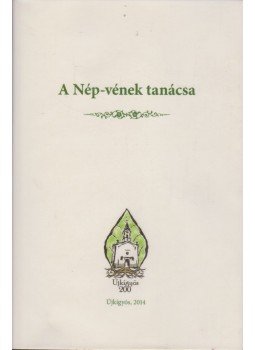Harangozó Imre - A Nép-vének tanácsa Harangozó Imre - A Nép-vének tanácsa, Újkígyós 2014 antikvár könyv