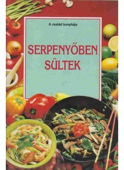 Medgyesy Zsófia (szerk.) - Serpenyőben sültek Medgyesy Zsófia (szerk.) - Serpenyőben sültek, Budapest 1997 antikvár könyv