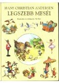 H.C. Andersen,Val Biro - Hans Christian Andersen legszebb meséi