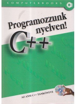 Tóth Bertalan, Lapteva Natália - Programozzunk C++ nyelven! Tóth Bertalan, Lapteva Natália - Programozzunk C++ nyelven!, Budapest 2005 antikvár könyv