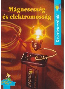 Ulrike Berger - Mágnesesség és elektromosság Ulrike Berger - Mágnesesség és elektromosság, Budapest 2010 antikvár könyv