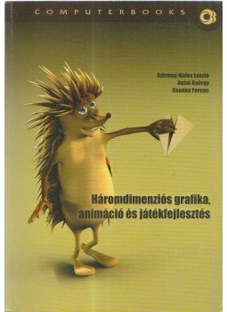 dr. Szirmay-Kalos László, Antal György, Csonka Ferenc - Háromdimenziós grafika, animáció és játékfejlesztés dr. Szirmay-Kalos László, Antal György, Csonka Ferenc - Háromdimenziós grafika, animáció és játékfejlesztés, Budapest 2008 antikvár könyv