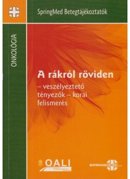 Dr. Szűcs Miklós - A rákról röviden Dr. Szűcs Miklós - A rákról röviden, Budapest 2003 antikvár könyv