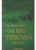 Nagy Bandó András - Vár rád Toscana (dedikált)