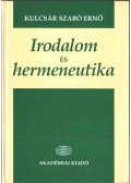 Kulcsár Szabó Ernő - Irodalom és hermeneutika