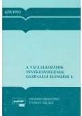 Bíró Tibor,Dr. Szántó Imre,Sándor Lászlóné dr. - A vállalkozások tevékenységének gazdasági elemzése I.