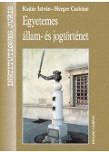Kajtár István; Herger Csabáné - Egyetemesállam- és jogtörténet