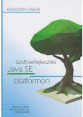 Kövesdán Gábor - Szoftverfejlesztés Java SE platformon