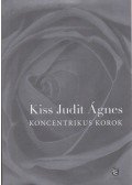 Kiss Judit Ágnes - Koncentrikus korok
